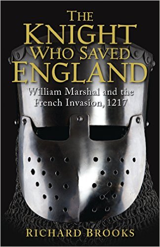 THE KNIGHT WHO SAVED ENGLAND BY BY RICHARD BROOKS (2014)